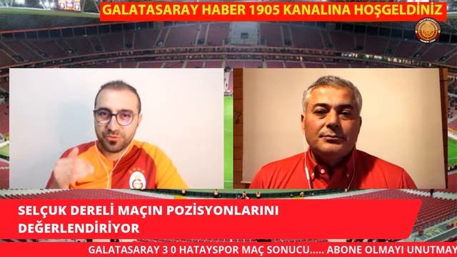 SELÇUK DERELİ MAÇIN POZİZYONLARINI DEĞERLENDİRİYOR / GALATASARAY 3 0 HATAYSPOR MAÇ SONUCU #gs смотреть онлайн