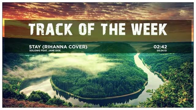 SoloWg feat. Jane Doe - Stay (Rihanna Cover) смотреть онлайн
