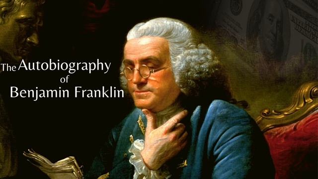 The Autobiography of Benjamin Franklin | 02 Beginning Life as a Printer смотреть онлайн