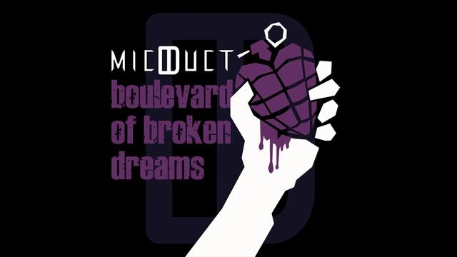 Micoduct - Boulevard of Broken Dreams (Green Day Cover) смотреть онлайн