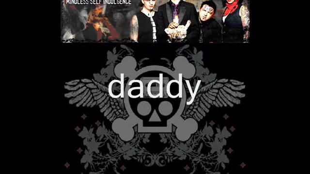 Mindless Self Indulgence - Daddy(lyrics) смотреть онлайн