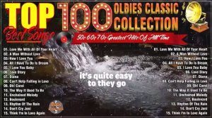 Top 100 Best Old Songs Of All Time - Golden Oldies Greatest Hits 1960s 1970s - The Legend Old Musi