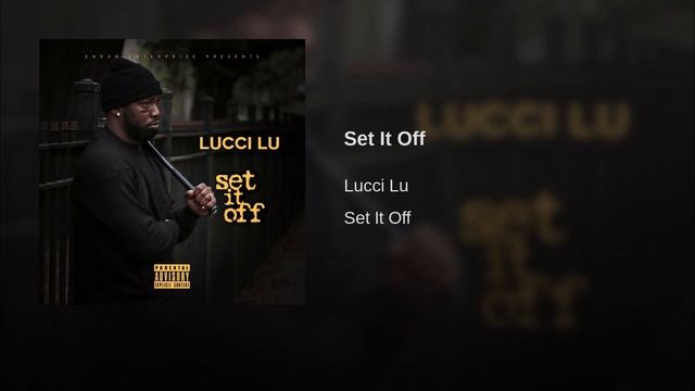 Lucci Lu - Set It Off смотреть онлайн