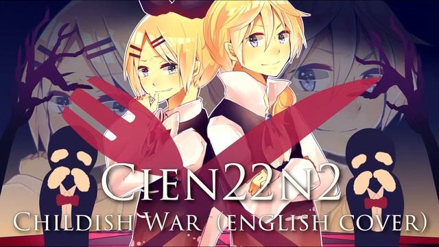 Nightcore - Childish War (English Cover By Rachie & JubyPhonic)