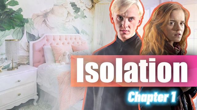Isolation - Chapter 1 | Harry Potter Dramione FanFiction AudioBook
