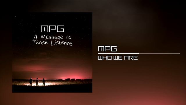 MPG Music - Who We Are смотреть онлайн
