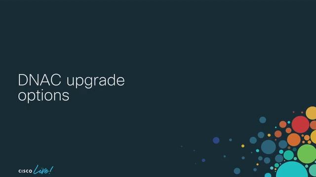 Cisco DNA Center Upgrade Best Practices – BRKOPS 2170 (Cisco Live) смотреть онлайн