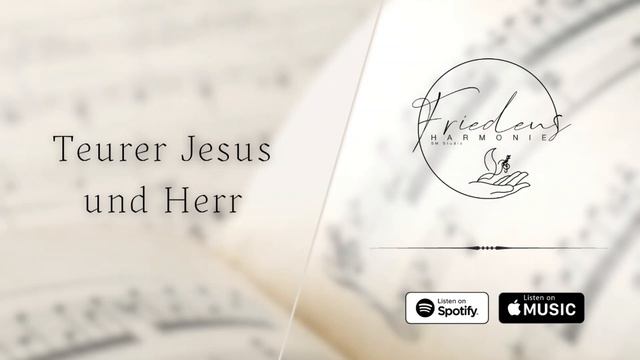 Teurer Jesus und Herr // Драгоценный Христос - Friedensharmonie смотреть онлайн