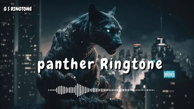 Panther Ringtone Viral Ringtone Trending Ringtone Attitude Ringtone Cool Ringtone Ringtone 2024 New смотреть онлайн