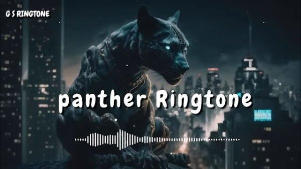Panther Ringtone Viral Ringtone Trending Ringtone Attitude Ringtone Cool Ringtone Ringtone 2024 New