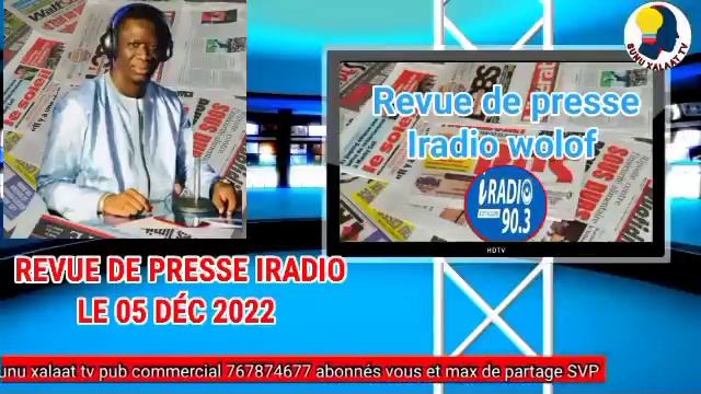 Revue de presse iradio wolof Baba Ndiaye du lundi 05 décembre 2022 смотреть онлайн