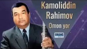 КАМОЛИДДИН РАХИМОВ МУМТОЗ НАВОЛАР  КАMOLIDDIN RAHIMOV MUMTOZ NAVOLAR