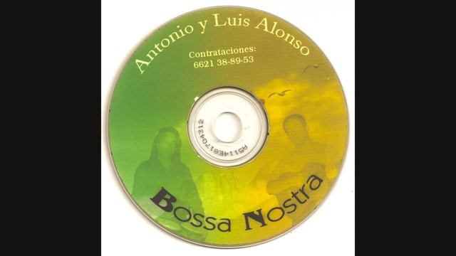 Insensatez_BOSSA NOSTRA_Antonio y Luis Alonso Pista 9 смотреть онлайн