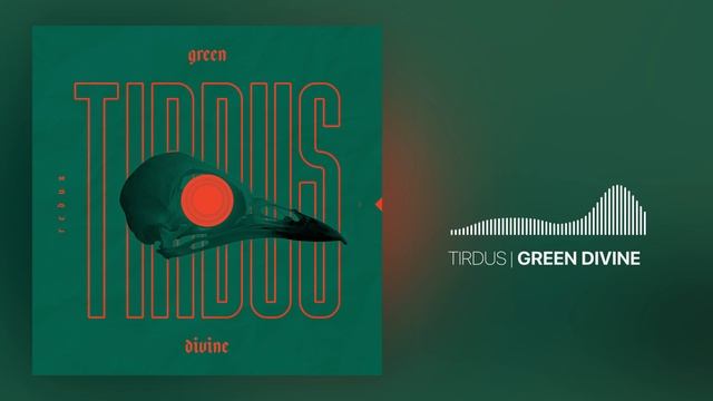 TIRDUS - Green Divine смотреть онлайн