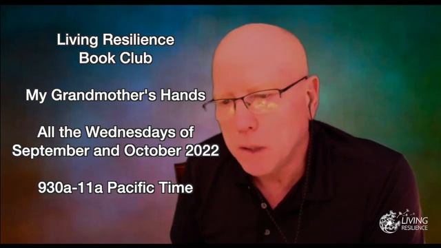 Book Club Focus - My Grandmother's Hands - Resmaa Menakem - Profound Resources Facing Troubled Time смотреть онлайн