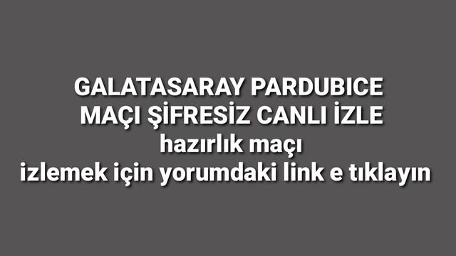 Galatasaray Pardubice maçı şifresiz canlı izle смотреть онлайн