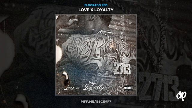 Eldorado Red - Survive Feat Blac Youngsta [Love x Loyalty] смотреть онлайн