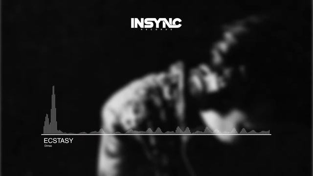 [Dubstep] DIMAS - Ecstasy