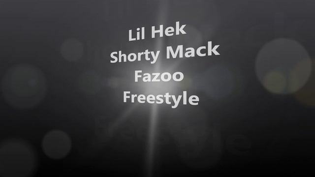 Lil Hek, Shorty Mack, Fazoo Freestyle смотреть онлайн