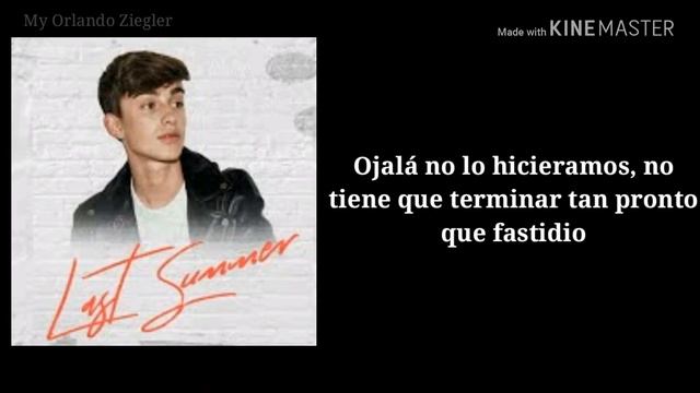 Johnny Orlando -Last Summer //Letra en español (Subtitulada al español) -My Orlando Ziegler смотреть онлайн
