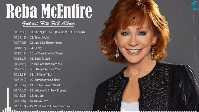 Reba McEntire Greatest Hits - Best Songs Of Reba McEntire - Reba McEntire Playlist Full Album 2022