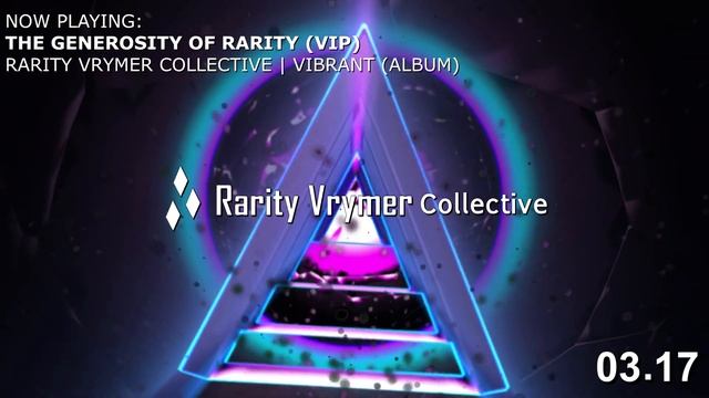 Rarity Vrymer Collective - The Generosity Of Rarity (VIP)