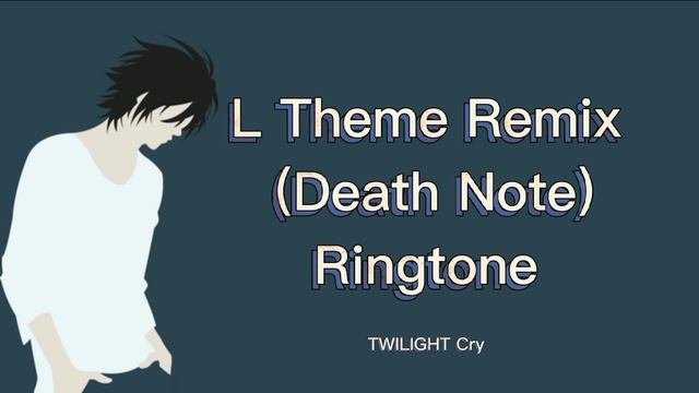 L Theme Remix [DEATH NOTE] Ringtone смотреть онлайн