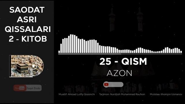 SAODAT ASRI QISSALARI 2-KITOB, 25-QISM - AZON