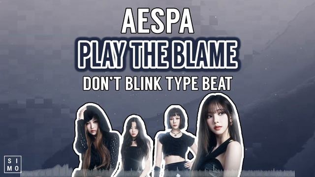 [FREE] aespa TYPE BEAT | PLAY THE BLAME смотреть онлайн