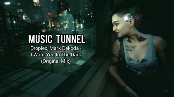 Droplex, Mark Dekoda - I Want You In The Dark (Original Mix) [Music Tunnel Release]