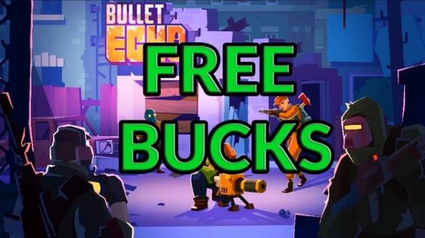 Bullet Echo Free Buck ✉ Bullet Echo Bucks Mod For Android And Ios 2023 New Hack