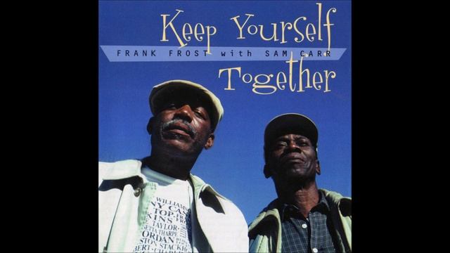 FRANK FROST with SAM CARR - Cotton Needs Pickin' смотреть онлайн