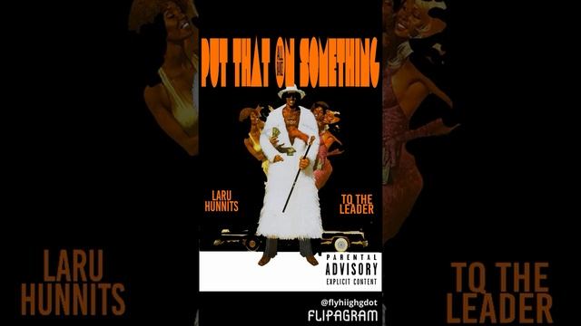 All Bandz (Laru Hunnits & TQ The Leader) - Put That On Something смотреть онлайн