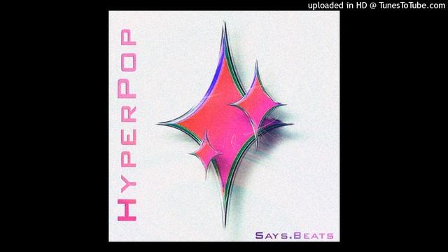 (FREE) HyperPop Type Beat 150BPM prod. Says.Beats смотреть онлайн