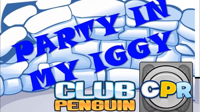 Club Penguin Radio Premiere- Party In My Iggy! [EXTENDED FULL VERSION] смотреть онлайн