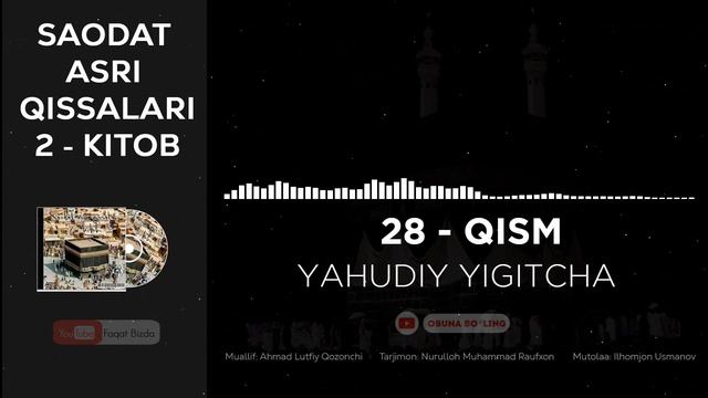 SAODAT ASRI QISSALARI 2-KITOB, 28-QISM - YAHUDIY YIGITCHA