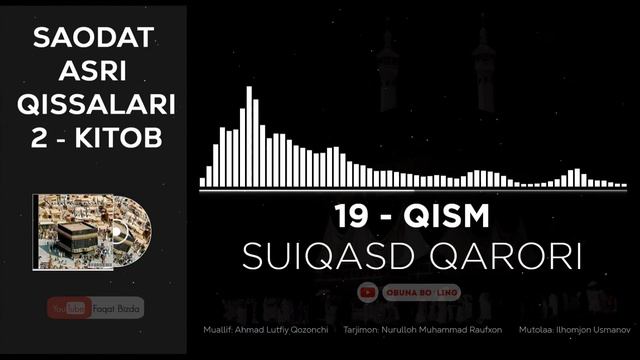 SAODAT ASRI QISSALARI 2-KITOB, 19-QISM - SUIQASD QARORI