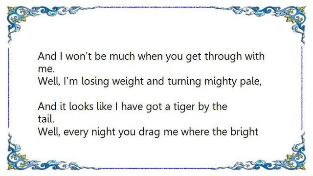 Country Joe McDonald - Tiger by the Tail Lyrics смотреть онлайн