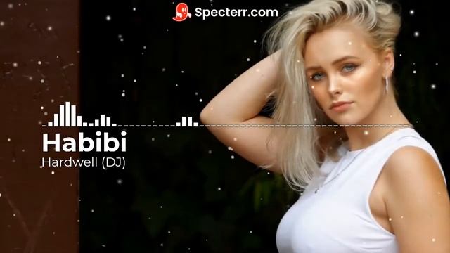 Hardwell - Habibi (Arabic Remix Song)