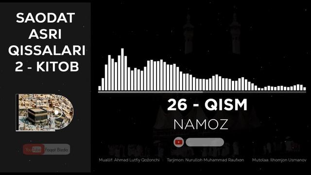 SAODAT ASRI QISSALARI 2-KITOB, 26-QISM - NAMOZ