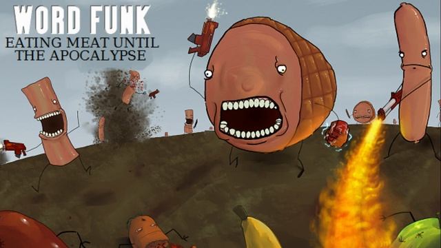 Word Funk #161: Eating Meat Until the Apocalypse смотреть онлайн