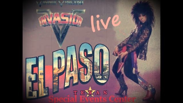 VINNIE VINCENT INVASION- 1987.02.27- Special Events Center El Paso  TX  LIVE