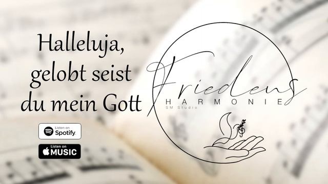 Halleluja, gelobt seist du mein Gott // Аллилуйя, хвала Тебе, Господь - Friedensharmonie смотреть онлайн