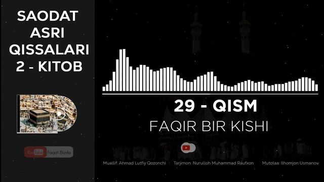 SAODAT ASRI QISSALARI 2-KITOB, 29-QISM - FAQIR BIR KISHI