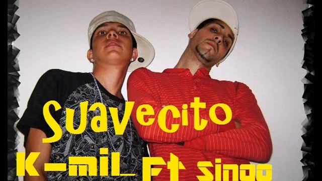 Suavecito - K-miL Feat.Singo La " Voz " - (Prdo.By Animala)-Factoria Musical смотреть онлайн