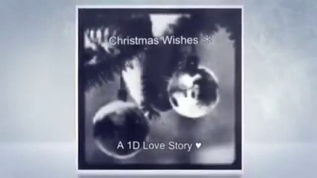 Christmas Wishes ＊// A 1D Love Story // Chapter 2 смотреть онлайн