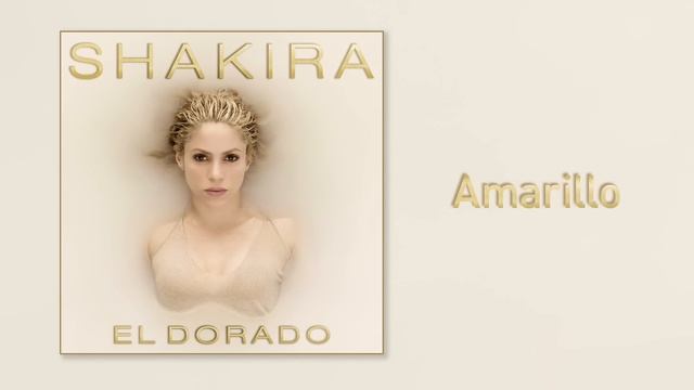 Shakira - Amarillo (Audio) смотреть онлайн