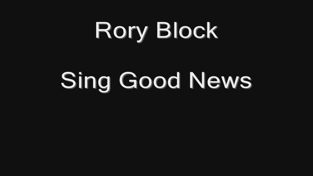 Gospel-Blues 2 -- track 8 of 13 -- Rory Block -- Sing Good News смотреть онлайн