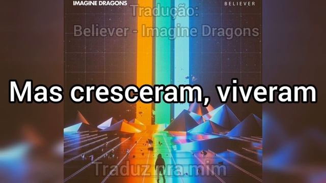 Believer - Imagine Dragons - Tradução
