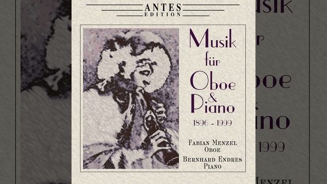 Zwei Stuecke fuer Oboe und Klavier, Stueck 1 - Moderato pastorale смотреть онлайн